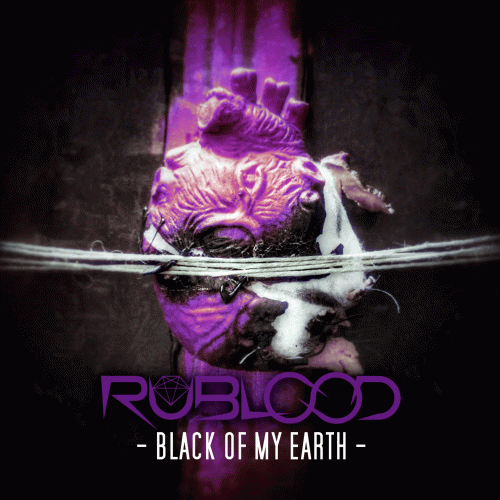 Rublood : Black of My Heart